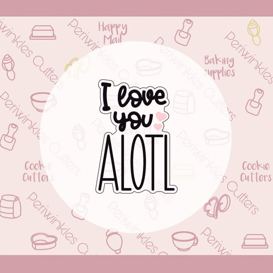 Squish Love you Alotl Set of 2 Cookie Cutter - Periwinkles Cutters Cookie Cutter