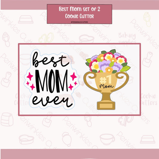 Best Mom Ever Set of 2 Cookie Cutter - Periwinkles Cutters Cookie Cutter
