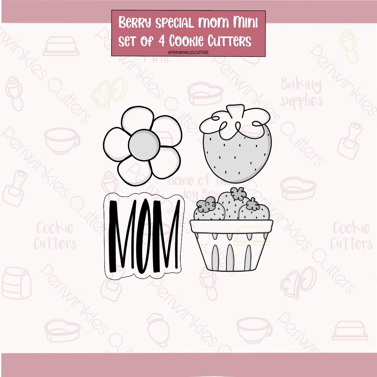 Berry Special Mom Mini Set of 4 Cookie Cutter - Periwinkles Cutters