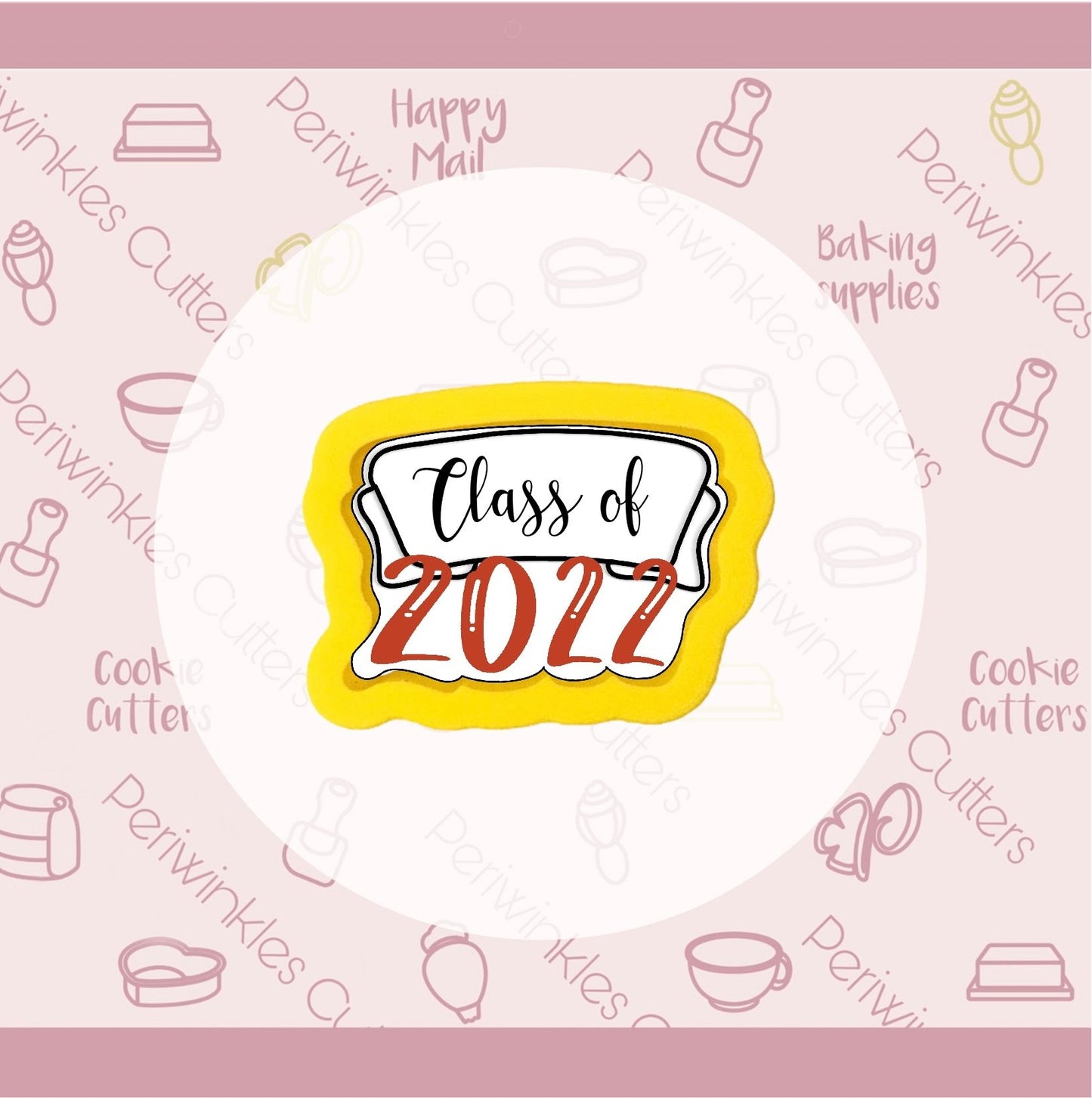 Class of 2022 Banner Cookie Cutter - Periwinkles Cutters