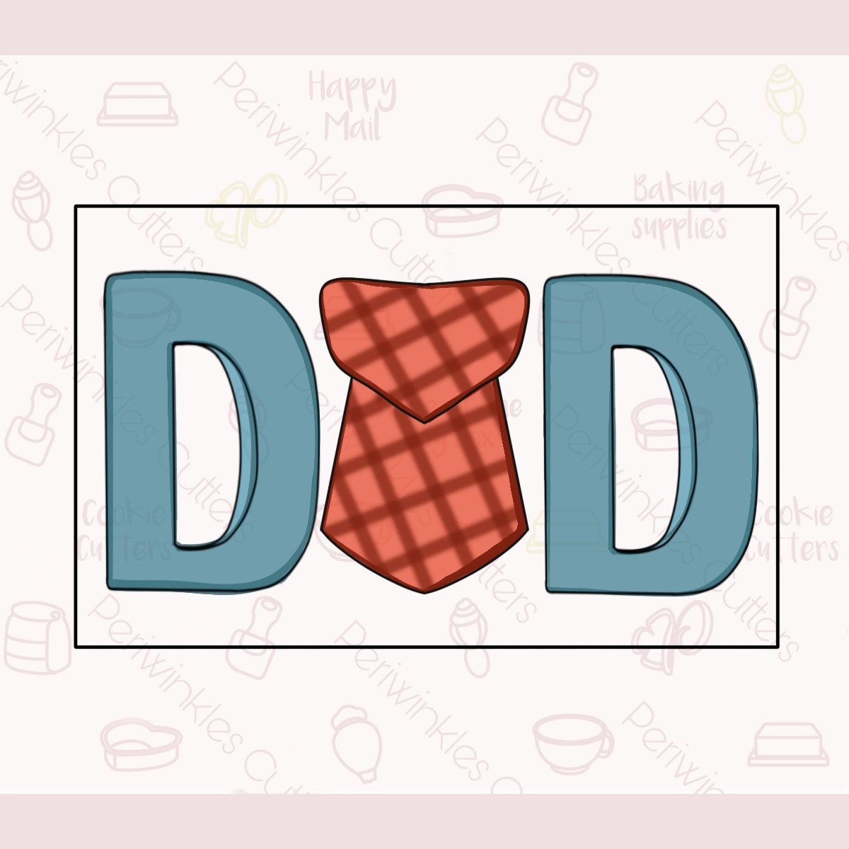 DAD 2 Pieces Set Cookie Cutter - Periwinkles Cutters