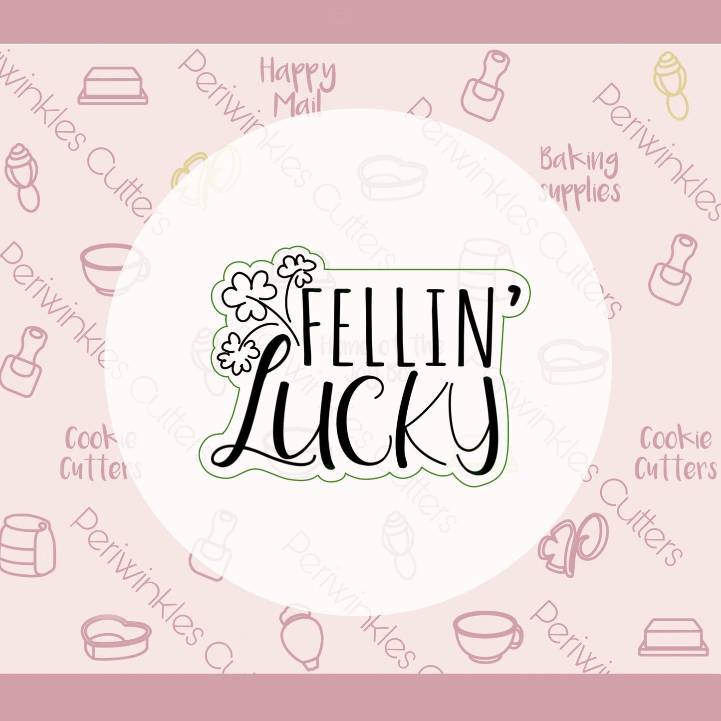 Feelin' Lucky Plaque Cookie Cutter - Periwinkles Cutters