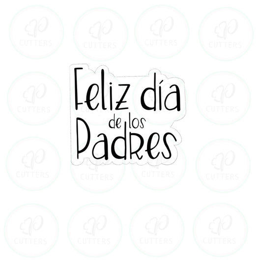 Feliz Día de los Padres Plaque Cookie Cutter - Periwinkles Cutters