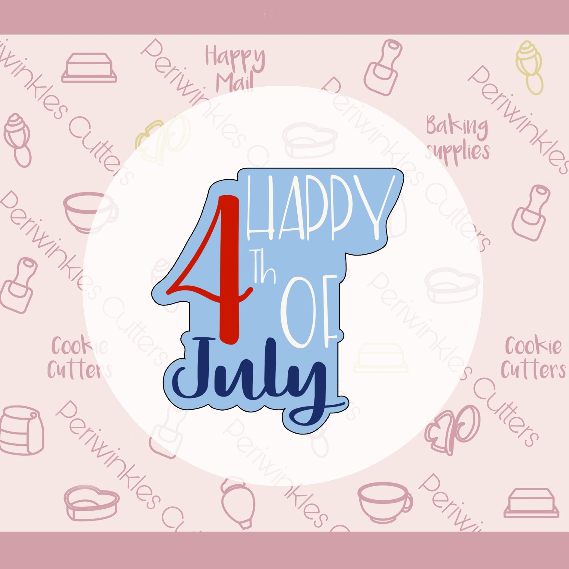 Happy 4th of July Plaque Cookie Cutter - Periwinkles Cutters