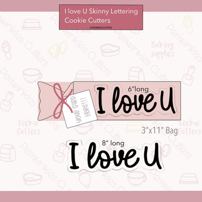 I Love U Skinny Lettering Cookie Cutter - Periwinkles Cutters