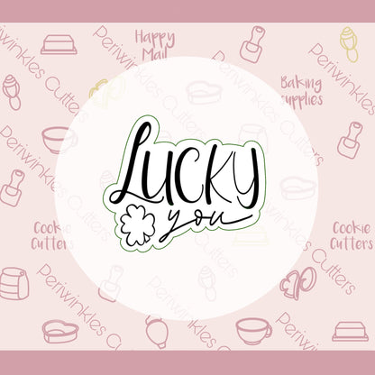 Lucky You Plaque Cookie Cutter - Periwinkles Cutters