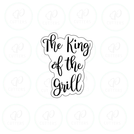 The King of the Grill Plaque Cookie Cutter - Periwinkles Cutters